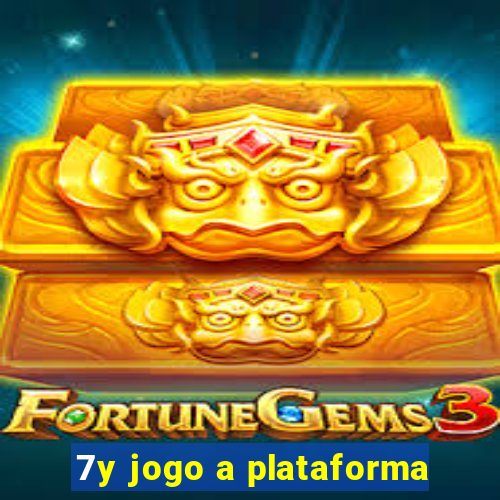 7y jogo a plataforma